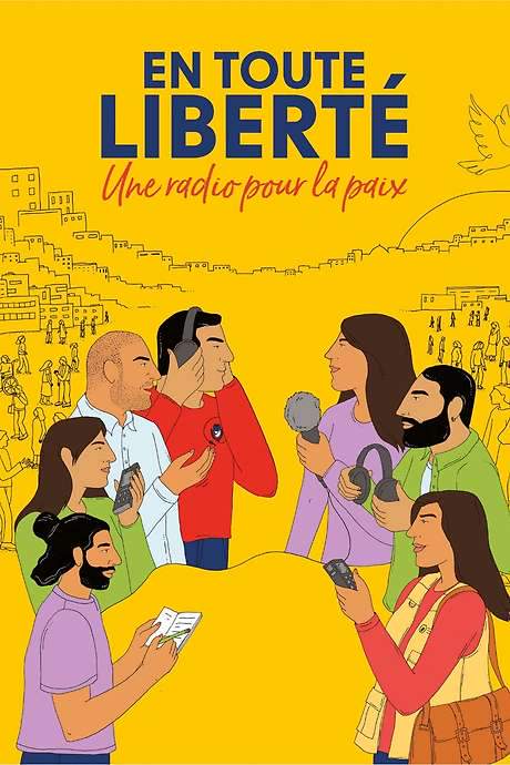 En toute liberté - Une radio pour la paix